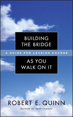 Building the Bridge As You Walk On It (eBook, ePUB) - Quinn, Robert E.