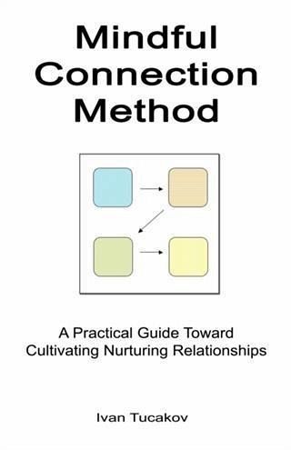 Mindful Connection Method (eBook, ePUB) Mindful Connection Method (eBook, ePUB)