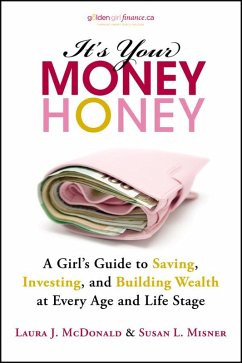 It's Your Money, Honey (eBook, ePUB) - McDonald, Laura J.; Misner, Susan L.