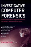 Investigative Computer Forensics (eBook, PDF) Investigative Computer Forensics (eBook, PDF)