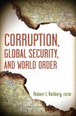 Corruption, Global Security, and World Order (eBook, PDF)