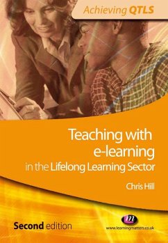 Teaching with e-learning in the Lifelong Learning Sector (eBook, ePUB) - Hill, Chris