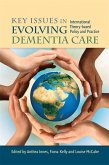 Key Issues in Evolving Dementia Care (eBook, ePUB) Key Issues in Evolving Dementia Care (eBook, ePUB)