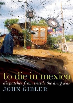 To Die in Mexico (eBook, ePUB) - Gibler, John