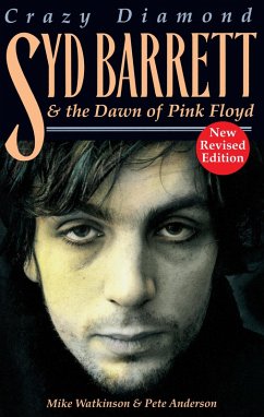 Crazy Diamond: Syd Barrett and the Dawn of Pink Floyd (eBook, ePUB) - Anderson, Pete