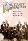 Klezmer!: Jewish Music from Old World to Our World (eBook, ePUB)