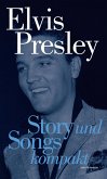 Elvis Presley: Story und Songs Kompakt (eBook, ePUB) Elvis Presley: Story und Songs Kompakt (eBook, ePUB)