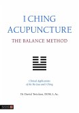 I Ching Acupuncture - The Balance Method (eBook, ePUB)