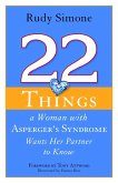 22 Things a Woman with Asperger's Syndrome Wants Her Partner to Know (eBook, ePUB)