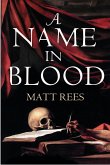 A Name in Blood (eBook, ePUB)