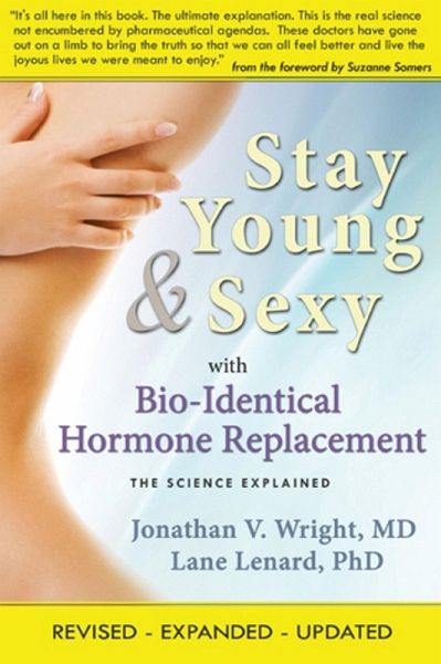 Stay Young & Sexy with Bio-Identical Hormone Replacement (eBook, ePUB) Stay Young & Sexy with Bio-Identical Hormone Replacement (eBook, ePUB)