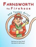 Farnsworth the Firehose and Taylor Grief (eBook, ePUB)