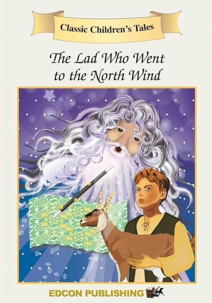 The Lad Who Went to the North Wind (eBook, ePUB) The Lad Who Went to the North Wind (eBook, ePUB)