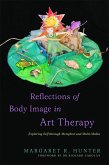 Reflections of Body Image in Art Therapy (eBook, ePUB)
