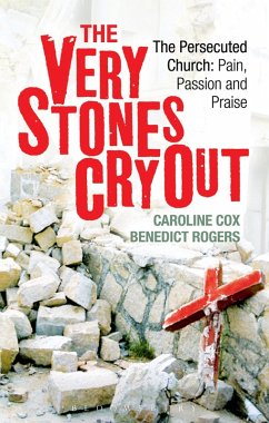 The Very Stones Cry Out (eBook, ePUB) - Cox, Caroline; Rogers, Benedict