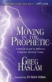 Moving in the Prophetic (eBook, ePUB)