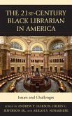 The 21st-Century Black Librarian in America (eBook, ePUB)