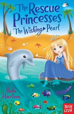 The Rescue Princesses: The Wishing Pearl (eBook, ePUB) - Harrison, Paula