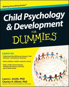 Child Psychology and Development For Dummies (eBook, ePUB) - Smith, Laura L.; Elliott, Charles H.