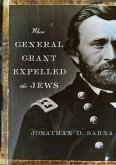 When General Grant Expelled the Jews (eBook, ePUB)