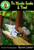 Dr. Mumbo Jumbo & Time! (eBook, ePUB) Dr. Mumbo Jumbo & Time! (eBook, ePUB)