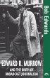 Edward R. Murrow and the Birth of... - Bild 1
