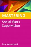 Mastering Social Work Supervision (eBook, ePUB)