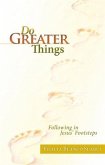 Do Greater Things (eBook, ePUB)