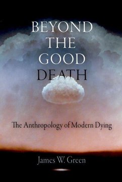 Beyond the Good Death (eBook, ePUB) - Green, James W.