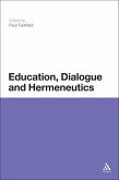 Education, Dialogue and Hermeneutics (eBook, PDF)