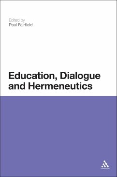 Education, Dialogue and Hermeneutics (eBook, PDF)