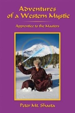 Adventures of a Western Mystic (eBook, ePUB) - Shasta, Peter Mt.