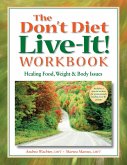 The Don't Diet, Live-It! Workbook (eBook, ePUB)