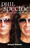 Phil Spector: Out Of His Head (eBook, ePUB)