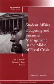 Student Affairs Budgeting and Financial Management in the Midst of Fiscal Crisis (eBook, ePUB)