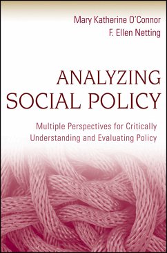 Analyzing Social Policy (eBook, ePUB) - O'Connor, Mary Katherine; Netting, F. Ellen