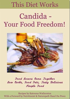 Candida - Your Food Freedom! (eBook, PDF) - Watherston, Katreena