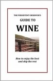 Persistent Observer's Guide to Wine (eBook, ePUB) Persistent Observer's Guide to Wine (eBook, ePUB)