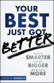 Your Best Just Got Better (eBook, PDF) Your Best Just Got Better (eBook, PDF)