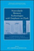 Nonvolatile Memory Technologies with Emphasis on Flash (eBook, ePUB) Nonvolatile Memory Technologies with Emphasis on Flash (eBook, ePUB)