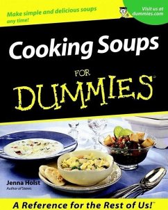 Cooking Soups For Dummies (eBook, ePUB) - Holst, Jenna