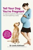 Tell Your Dog You're Pregnant (eBook, ePUB)
