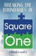 Breaking the Boundaries of Square One... - Bild 1