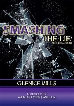 Smashing The Lie (eBook, ePUB) - Mills, Glenice