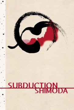 Subduction (eBook, ePUB) - Shimoda, Todd