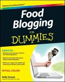 Food Blogging For Dummies (eBook, ePUB) Food Blogging For Dummies (eBook, ePUB)