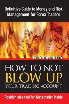 How To Not Blow Up Your Trading Account (eBook, ePUB) - Vavretchek, Erick