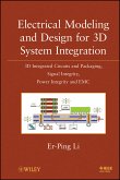 Electrical Modeling and Design for 3D System Integration (eBook, PDF)