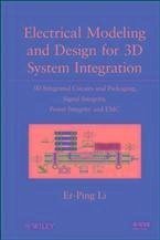 Electrical Modeling and Design for 3D System Integration (eBook, PDF) - Li, Er-Ping