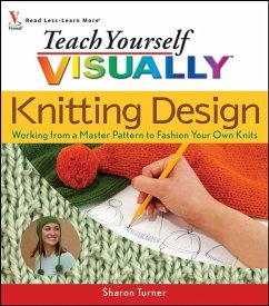 Teach Yourself VISUALLY Knitting Design (eBook, ePUB) - Turner, Sharon